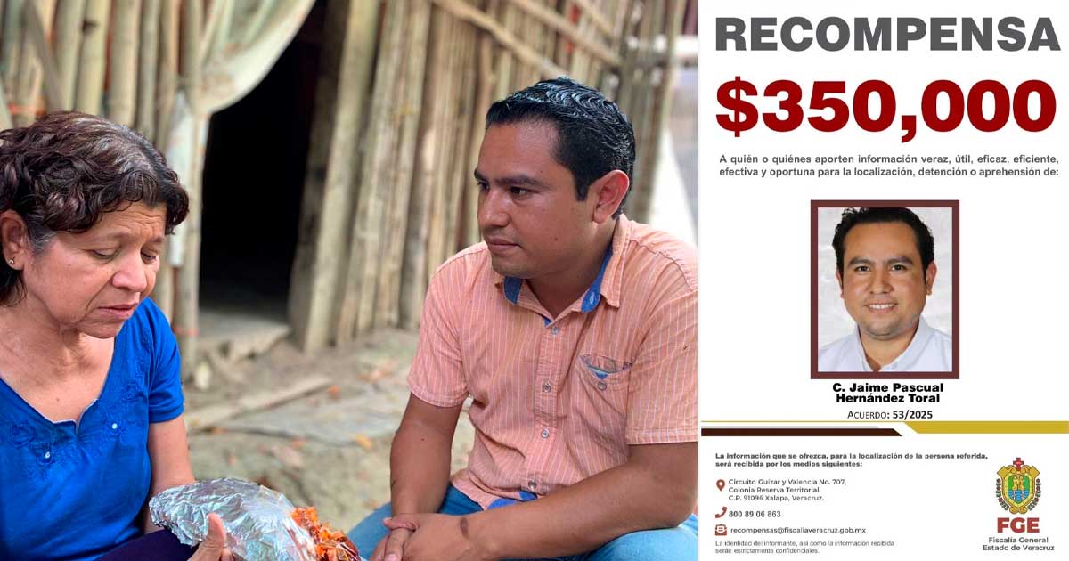 Fiscalía de Veracruz ofrece recompensa por Jaime Pascual Hernández Toral